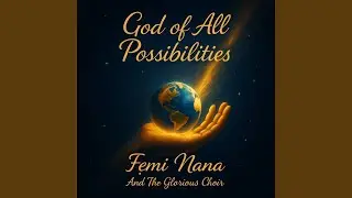 God of All Possibilities