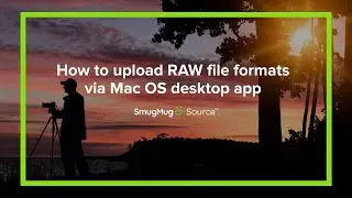Managing your RAWs from SmugMug’s MacOS uploader