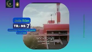 Jeda Iklan Trans 7 HD (Jelang Buka Puasa & Adzan Maghrib) (5 April 2023)