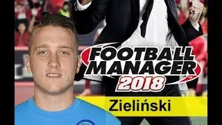 Piotr Zieliński (Napoli) Football Manager 2018 - Midfielder