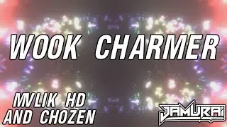 Wook Charmer - MVLIK HD & CHOZEN (JAMURAI VISUALIZER)
