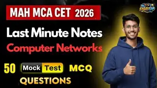 Maha Mca CET 2026 | Last Minute Notes on Computer Network |