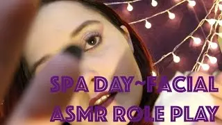 Spa Day ~ Facial ASMR Role Play (RP MONTH)