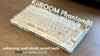 So BRIGHT | KiiBOOM Phantom81 ASMR Unboxing and Stock Sound Tests