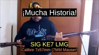 80. SIG KE7 de Infanter&iacute;a Ligera - Calibre 7x57mm (7mm Mauser)