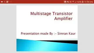 Multi stage Transistor Amplifier its Advantages and Applications and Types of coupling