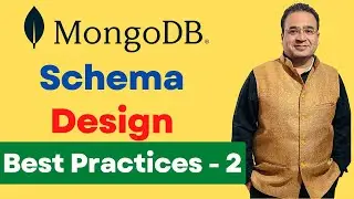 MongoDB Schema Design Best Practices - Part 2 | MongoDB Data Modelling