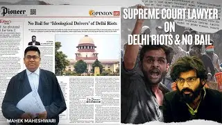 The Anatomy of a Riot: How Ideas Became Violence in Delhi FT. Adv. MAHEK MAHESHWARI 📱