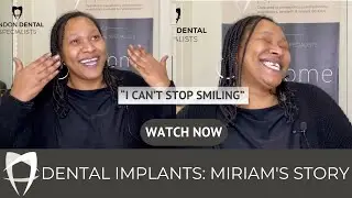Miriam's Journey to confidence with dental implants