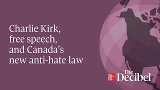 Charlie Kirk, free speech, and Canada&rsquo;s new anti-hate law