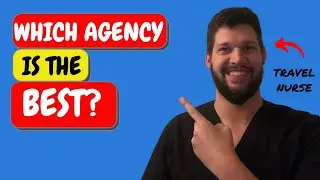 WHICH TRAVEL NURSE AGENCY IS THE BEST?!?