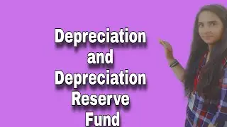 DEPRECIATION AND DEPRECIATION RESERVES FUND