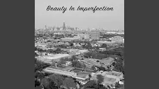 Beauty In Imperfection