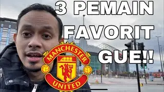 Eps#469 Ngobrol Ringan: Ini 3 Pemain Favorit Gue Di MUFC!