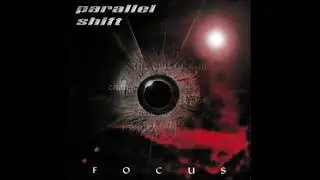 Parallel Shift - Focus (Full Album)