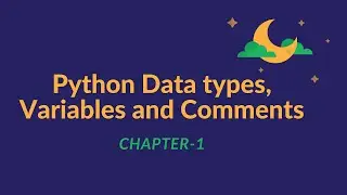 Python Data Types |Chapter 1 | Part-1
