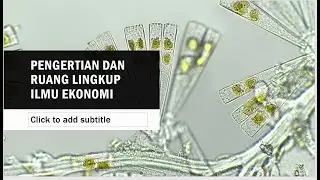 PIE - Pengertian dan Ruang Lingkup Ilmu Ekonomi