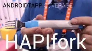 Meet HAPIfork - Food Consumption Monitoring Fork with Coaching App (Hands-on Video)