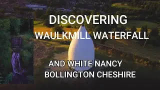 DISCOVERING BOLLINGTON, WAULKMILL WATERFALL AND WHITE NANCY#cheshire #walking