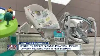 Report: Fisher-Price facing class-action lawsuit over recalled Rock 'N Play sleeper