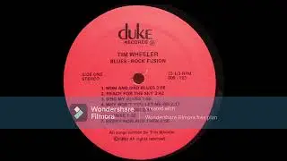 Tim Wheeler &ndash; Blues-Rock Fusion  Rock, Blues, Hard Rock 1980.
