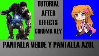 Tutorial para usar la pantalla verde o azul - Chroma Key - After Effects