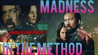 Nicolas Cage checks in! | MADNESS IN THE METHOD PODCAST