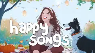 Pumpkin Spark ✨ | Feel-Good Songs That Make You Smile Today