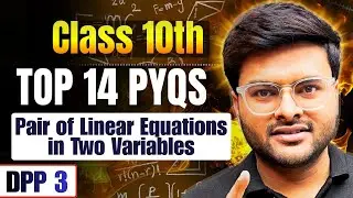 Top 14 Q Pair of Linear Equations  Class 10 Maths I Board Exam 2026