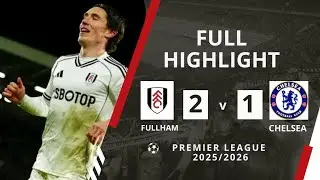 Fullham vs Chelsea (2-1) | Premier League Highlights |2025. 