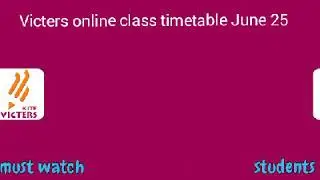 Victers online class timetable June 25