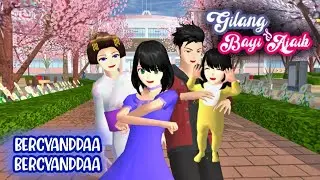 Gilang & Bayi Ajaib #12 || Drama Sakura School Simulator