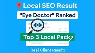 Real Local SEO Result | &ldquo;Eye Doctor&rdquo; Ranked in Top 3 Local Pack
