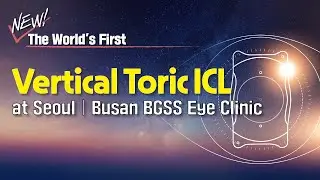Game-Changer in Vision Correction! 🔥 Vertical Toric ICL by BGSS Eye Clinic