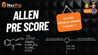 &ldquo;Allen Pre Score | Master ADVANCED ORGANIC Chemistry for JEE 🔥 (Full Problem Solving Explained)&rdquo;