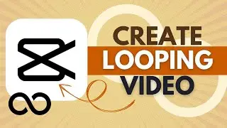 Как создать зацикленное видео в CapCut &mdash; Учебное пособие по CapCut