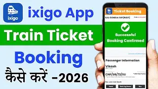 ixigo train ticket booking kaise kare | How to book train ticket | Book train tickets in ixigo app