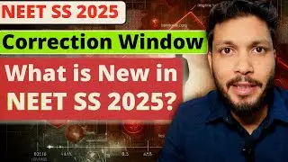 Важные даты NEET SS 2025 / Период внесения исправлений / Исправьте свою заявку на NEET SS 2025