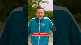 SE BELLA GIANDA FOSSE IN SQUID GAME 😃 - iPantellas & Michael Casanova