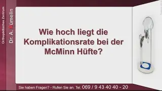 Wie hoch liegt die Komplikationsrate bei der McMinn H&uuml;fte - H&uuml;ftoperation 07