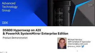 DS8000 Hyperswap on AIX & PowerHA SystemMirror Integration