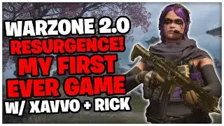 WARZONE 2.0 - RESURGENCE! | MY FIRST GAME | W/ Xavvo + Rick
