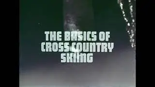 The Basics of Cross-Country Skiing 1975