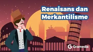 Belajar Sejarah : Renaisans dan Merkantilisme