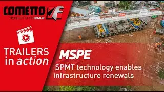Cometto MSPE: SPMT technology enables infrastructure renewals