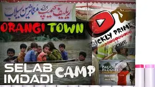 FLOOD RELIEF CAMP ORANGI TOWN KARACHI JOHAR CHOK .. FROM TLP..