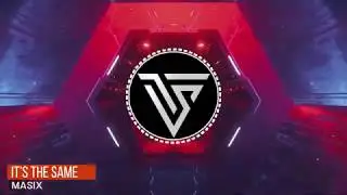 Masix - It's The Same