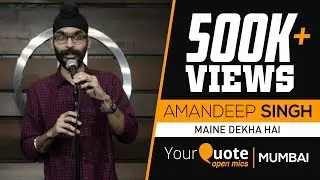 'Maine Dekha Hai' by Amandeep Singh | Hindi Poetry | YourQuote - Mumbai (Open Mic 5)