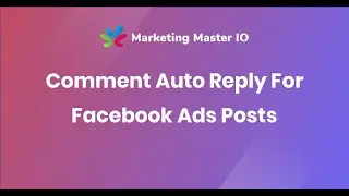 Comment Auto Reply For Facebook Ads Posts