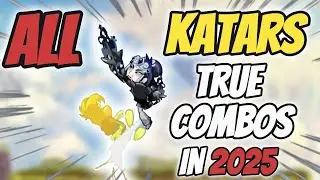 ALL KATARS TRUE COMBOS YOU NEED TO KNOW IN 2025